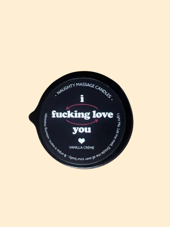 I F*cking Love You - Naughty Mini Massage Pour Spout Tin Candle 2oz/57g